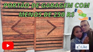 PORTÃO DE GARAGEM COM MENOS DE 250 REAIS