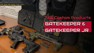 T2G Custom Products GateKeeper \u0026 GateKeeper JR Introduction