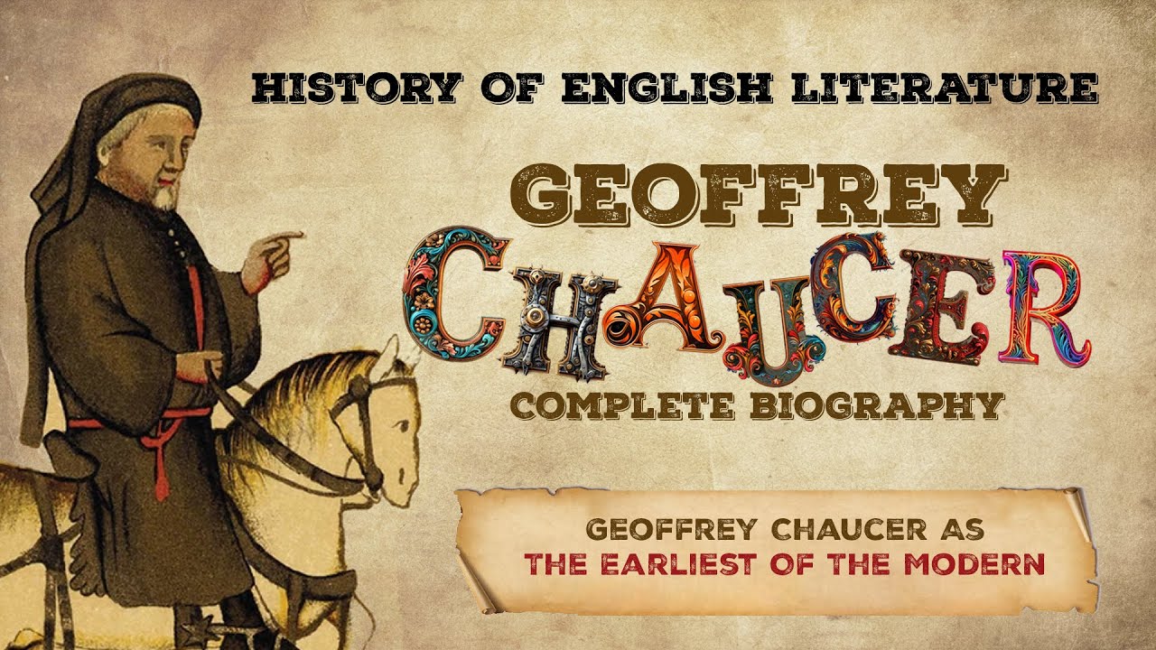 Geoffrey Chaucer Complete Biography, Major Works,Chaucer The Earliest ...