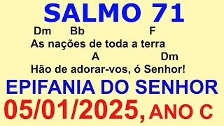 SALMO 71 (72) DIA 05/01/25 Melodia Dm  As nações de toda a terra hão de adorar vos, ó Senhor!