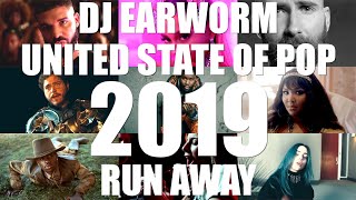 DJ Earworm Mashup - United State of Pop 2019 (Run Away)