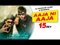 Aaja Ni Aaja | BOHEMIA | DJ Shadow Dubai | Latest Song 2018