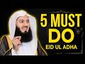 5 THINGS MUST Do on Eid Al Adha 2026 | Life-Changing Sermon || #muftimenk #EID