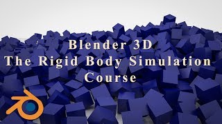 Blender 3D The Rigid Body Simulation