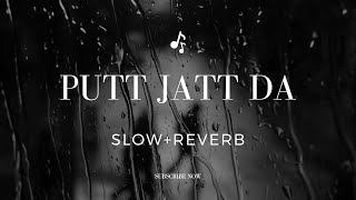 Putt Jatt DA {slow+reverb}