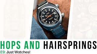 Beer, Watches, and Bullsh*t | Hops and Hairsprings E9 | Oris and Movember