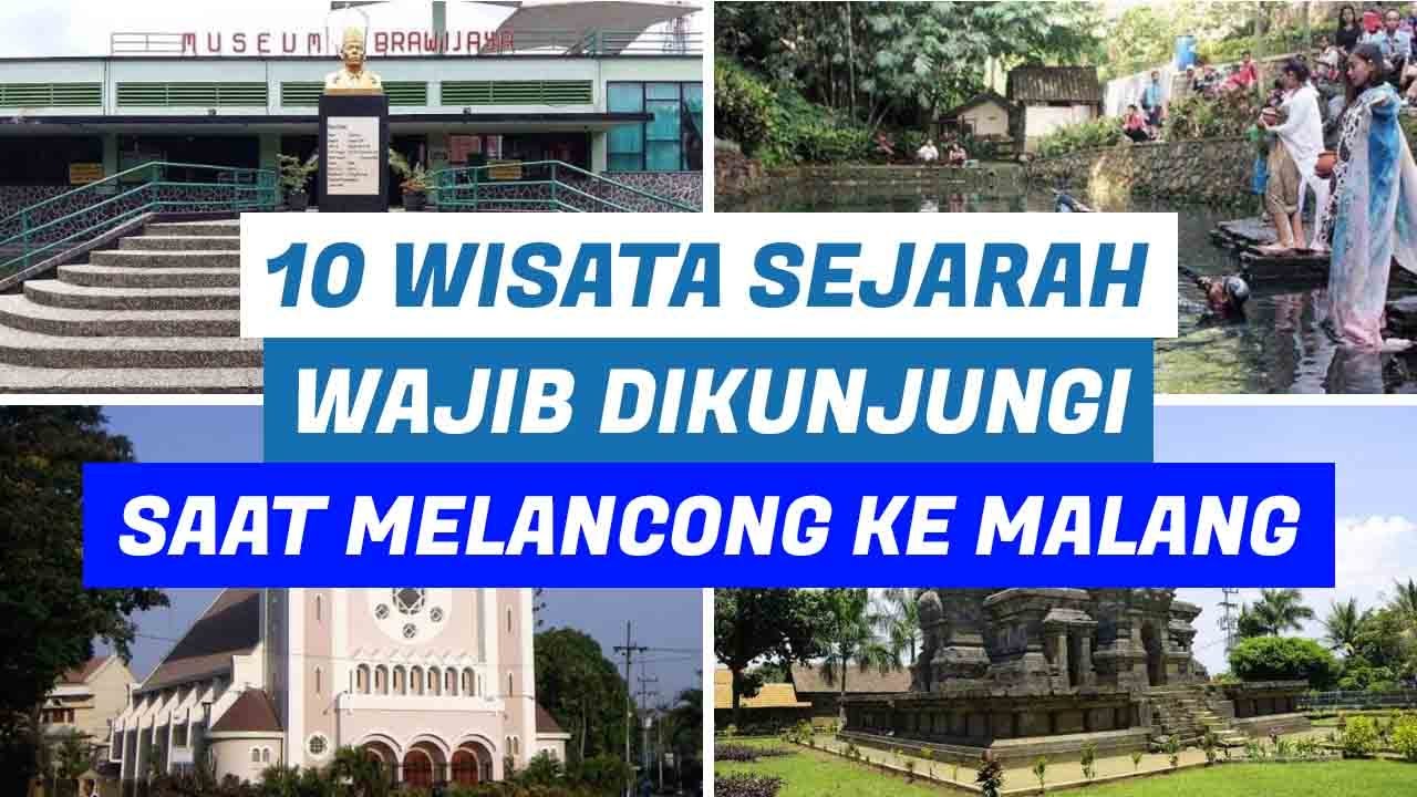 10 Wisata Sejarah Wajib Dikunjungi || Saat Melancong Ke Malang - YouTube