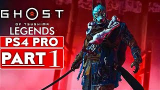 GHOST OF TSUSHIMA LEGENDS Gameplay Walkthrough Part 1 [1080P HD PS4 PRO] - No Commentary