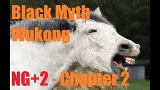 Black Myth Wukong : NG+2 - Chapter 2