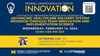 Advancing Healthcare Delivery System Redesign Through Team Innovation and Implementation Science