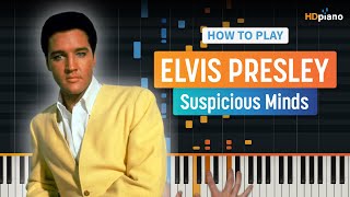 How to Play "Suspicious Minds" by Elvis Presley | HDpiano (Part 1) Piano Tutorial