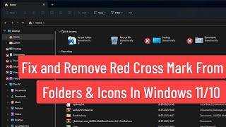 Fix and Remove Red Cross Mark From Folders \u0026 Icons in Windows 11 / 10