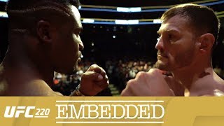 UFC 220 Embedded: Vlog Series - Episode 6