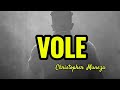 CHRISTOPHER — VOLÉ (LYRICS VIDEO)