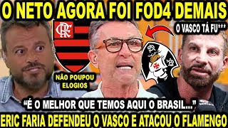 ERIC FARIA ATACOU O FLAMENGO E O NETO DESSA VEZ FOI FOD4 DEMAIS: \