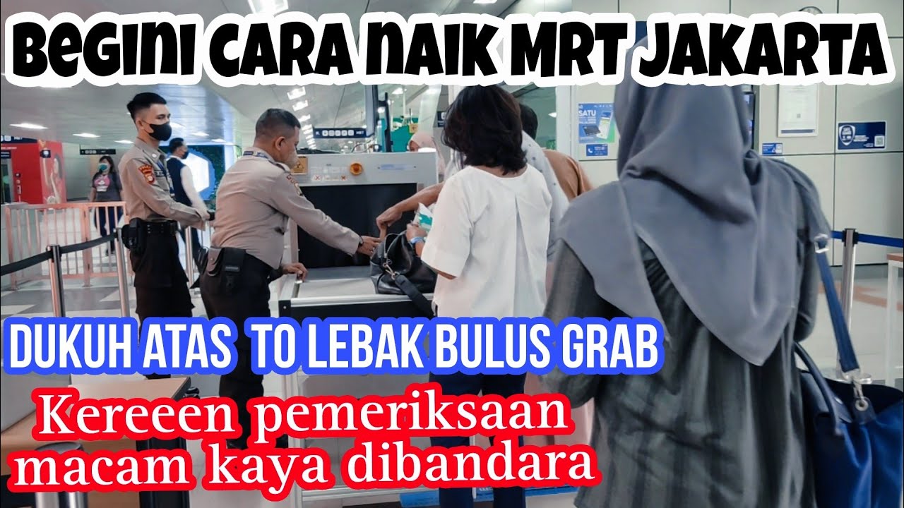 MRT Jakarta Kereeen || Cara Naik MRT Jakarta Dari Dukuh Atas BNI Ke ...