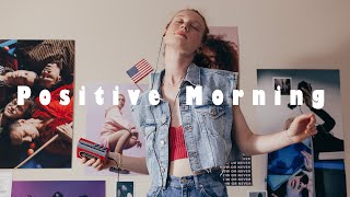 Positive Morning Vibes, Lift Your Mood | Best Indie/Pop/Folk/Acoustic Playlist