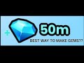 Fastest way to get easy gems?