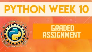 PYTHON | WEEK-10 | GRADED ASSIGNMENT #iitmbsc #iitm #python