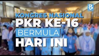 Kongres Nasional PKR Ke-16 Bermula Hari Ini