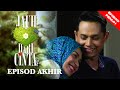 [EPISOD PENUH: AKHIR] JAUH DARI CINTA - EP 28