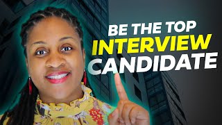 How to Become the Top Interview Candidate