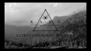 Karg - La tristesse durera toujours feat. Dominik // Downfall Of Gaia (Official Music Video)