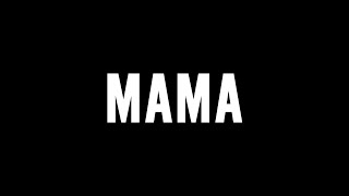 MAMA - THE TRAILER