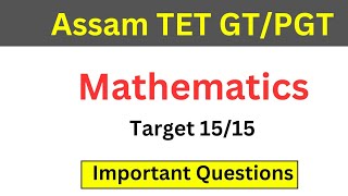 Assam TET GT PGT important maths questions