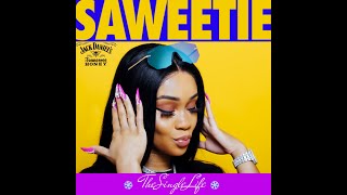 Saweetie - The Single Life [sponsored by Jack Daniels]