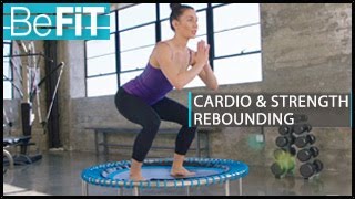 Cardio & Strength Rebounding Workout: BeFiT- Fayth Caruso