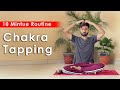 CHAKRA OPENING with Tapping | Healing Chakra | 10 Minute Daily Routines