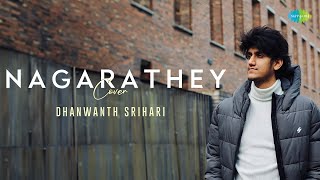 Nagarathey - Cover | Ivan Than Uthaman | S. Thaman | Dhanwanth Srihari