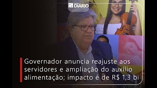 João Azevêdo anuncia reajuste para servidores e ampliação do auxílio alimentação e novos benefícios