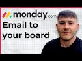 How to Email to Your monday.com Board -  Mastering Email Integration with monday.com (2025 Guide)