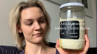 Ako sa starať o kvások Lievito Madre / How to care for leaven Lievito Madre