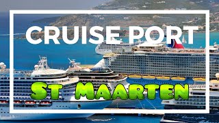 The Cruise Port at St. Maarten - Travel Guide \u0026 4K VLOG  #adventureschmuck #carribean #island