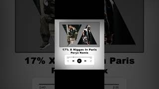 Leto - 17% X Ni**as In Paris (Peryx Bootleg)