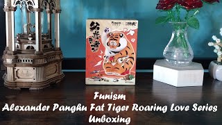 Funism - Alexander Panghu Fat Tiger Roaring Love Series - With Music