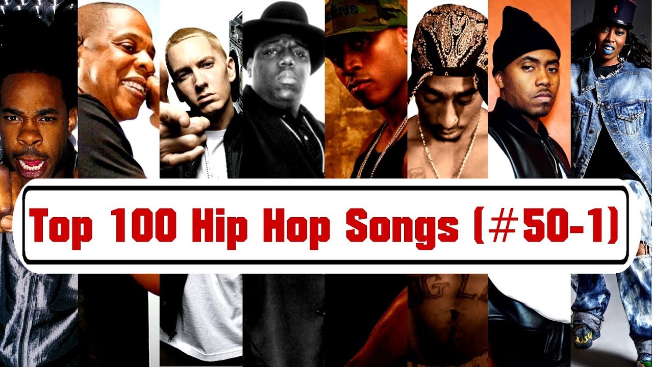 Top 100 Hip Hop Songs Of All Time 50 1 Alternative List Youtube