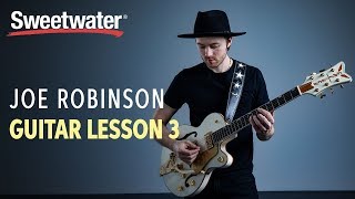 Joe Robinson Guitar Lesson 3 — 