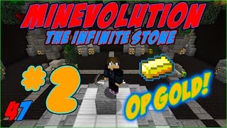 Minecraft MINEVOLUTION (The Infinite Stone) #2 - 'FIXED + OP GGGOLD!!'