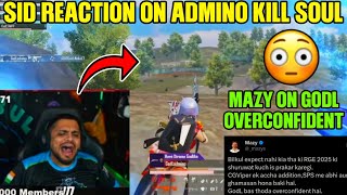 Sid Reaction On Admino Kill Soul 😳 Mazy On Godl Overconfident ✅