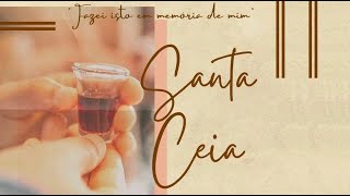 🔴 Santa Ceia | IASD ALVORADA | 22.02.2025