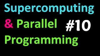 Gather tutorial - Supercomputing and Parallel Programming in Python and MPI 10