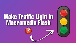 How to Make Traffic Light in Macromedia Flash 8 | Animation | CODEY ANIMATOR