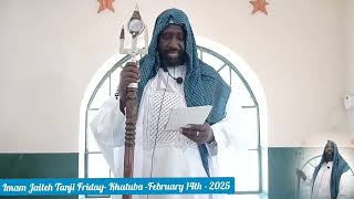 Imam Jaiteh Tanji Friday - Sermon February 14th - 2025