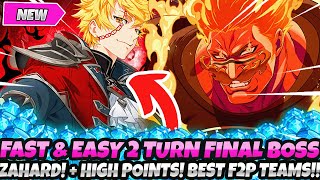 *CRAZY FAST \u0026 EASY 2 TURN FINAL BOSS ZAHARD F2P GUIDE!* HIGH SCORE! BEST FARM TEAMS (7DS Grand Cross