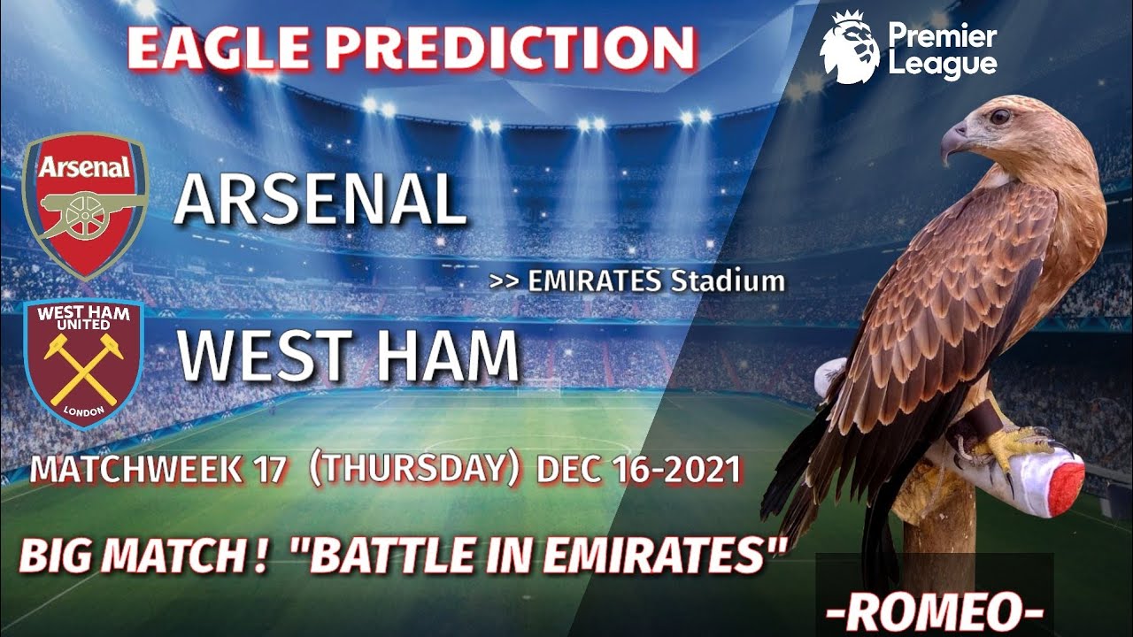 Arsenal Vs West Ham Prediction || Premier League 2021/22 || Eagle ...