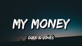 Duke & Jones - My Money Don't Jiggle Jiggle It Folds (Lyrics)
